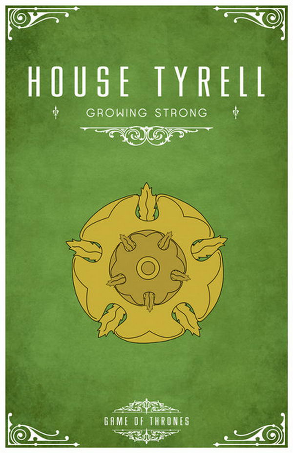 The Tyrell sigil is a golden rose on a grass-green field. Ser Loras, a popular knight from the Tyrell family, is known as the 'Knight of Flowers'. Their motto is 'Growing Strong'.