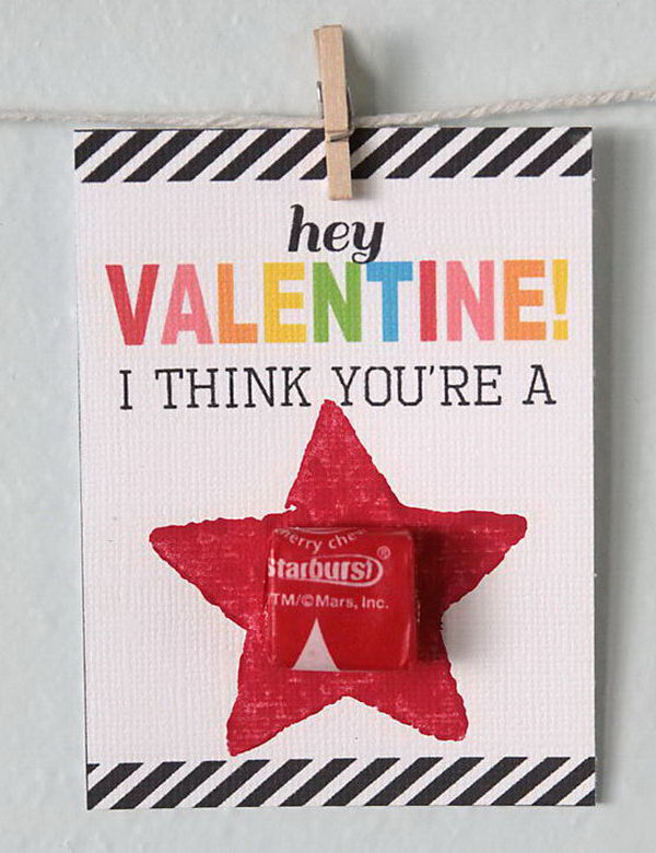You’re a Star Starburst Valentines Card. Creative Valentine Cards that stand out from those of his classmates through the use of clever, interesting sayings. A fun play on words.