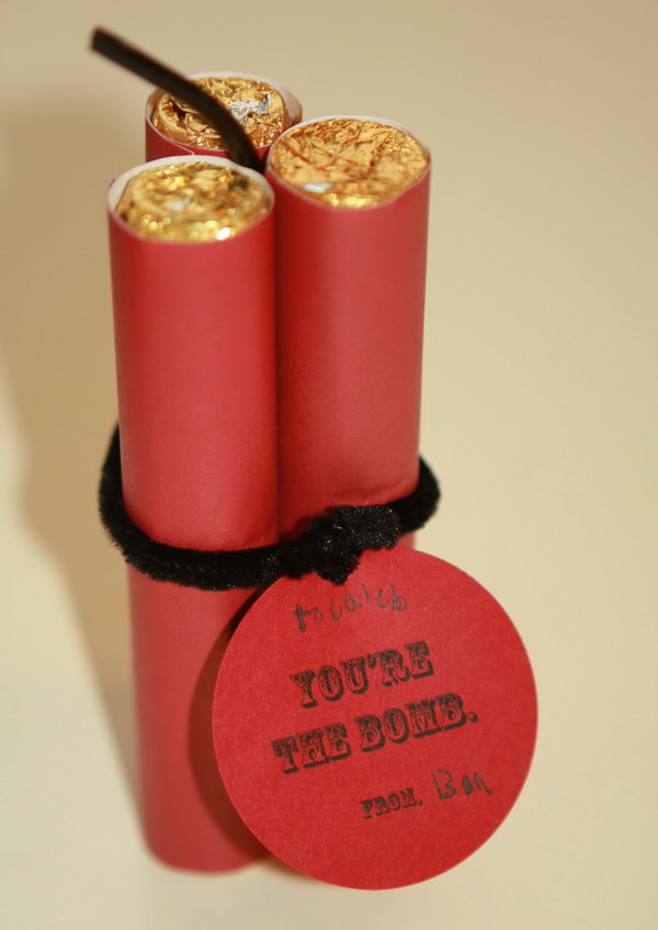 You’re the Bomb. Rolls of Rollo candies look like old-fashioned TNT, with a cute message. 