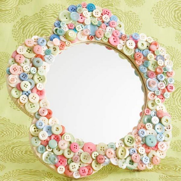 Button Mirror Frame. Use your collection of buttons to make a unique frame for a mirror. It’s an easy and crafty project that allows you to personalize your home. 