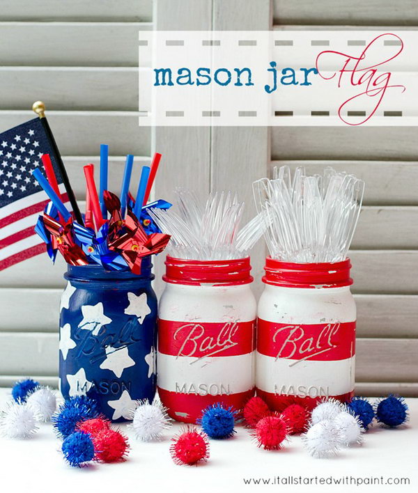 Red, White & Blue Mason Jars. Put together these three painted mason jars to make an American flag. They would be lovely as holders for flowers or other things. 