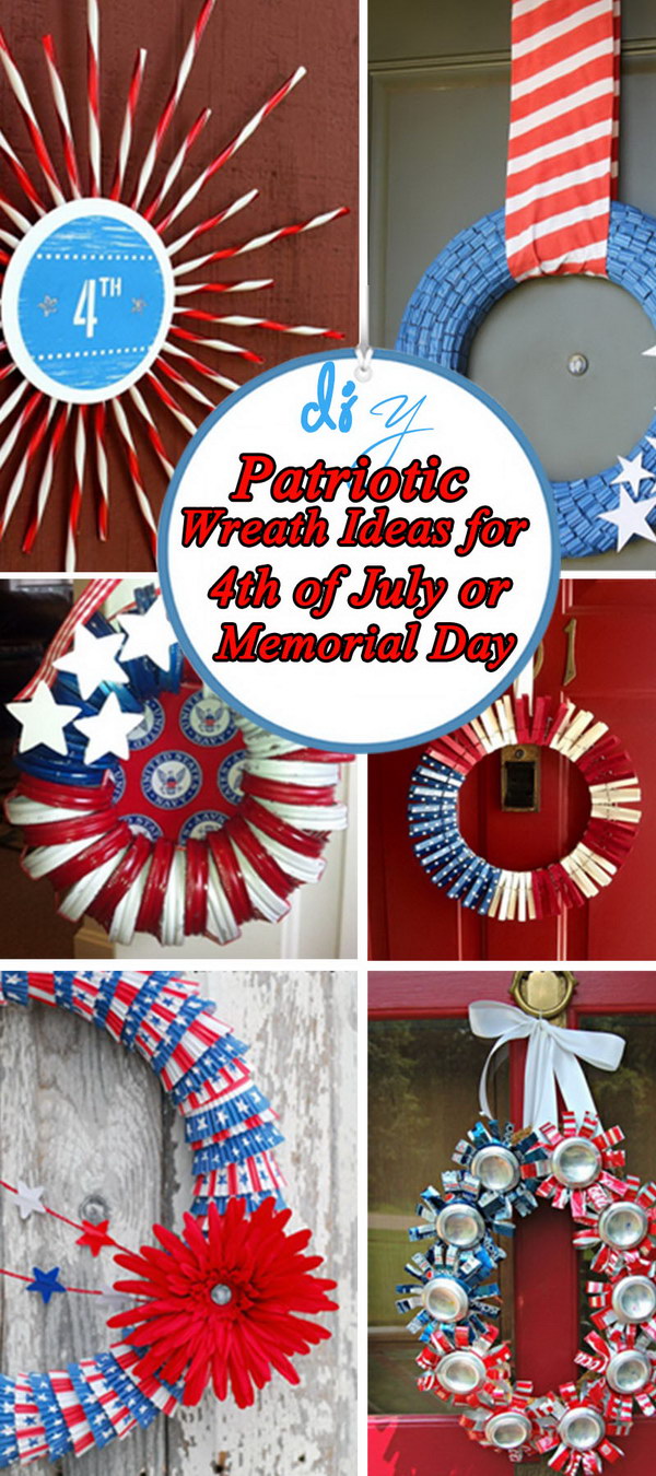 DIY Patriotic Wreath Ideas for 4th of July or Memorial Day!