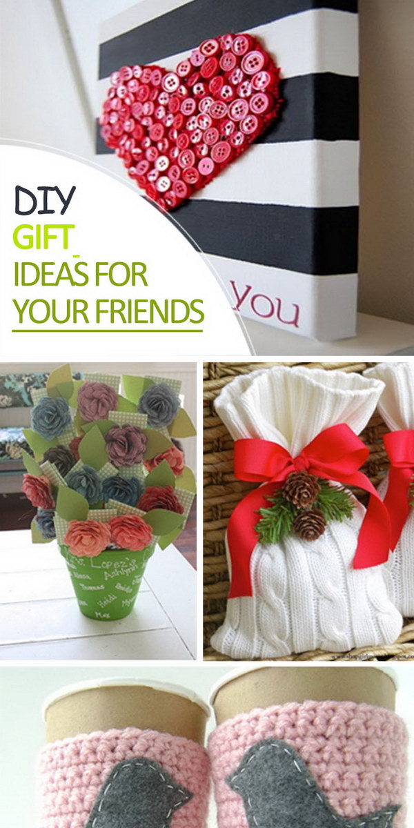 DIY Gift Ideas for Your Friends!