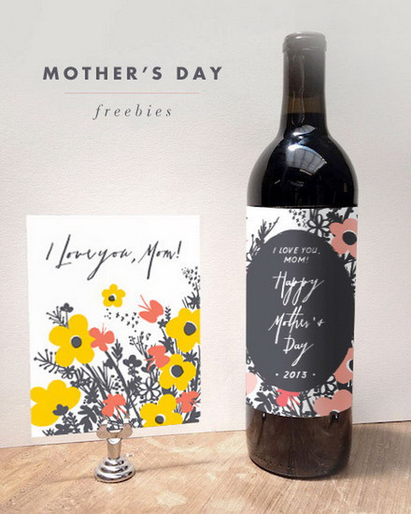Wine. It is a pretty good gift idea to buy your mom's favorite wine for her on important days if you can afford it. Adding a personal touch with a label to the wine bottle makes it a more special present. 