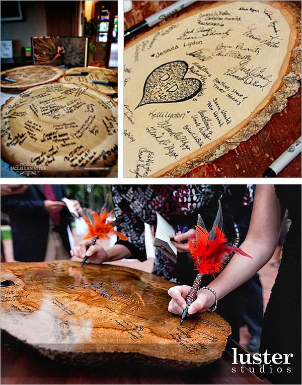 Wooden Slice Guestbook. Invite your guest to sign their sweet blessings and wisdom notes on a large wooden guest book that is nearly the size of a tree trunk. It will definitely bring amazing surprises to your guests.