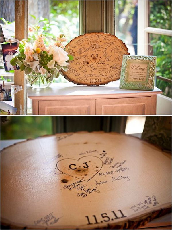Tree Stump Signing Guestbook. To break out from the ordinary guestbook, you can also ask guests to log in by signing a cross section of a tree. It coordinates with the nature theme.