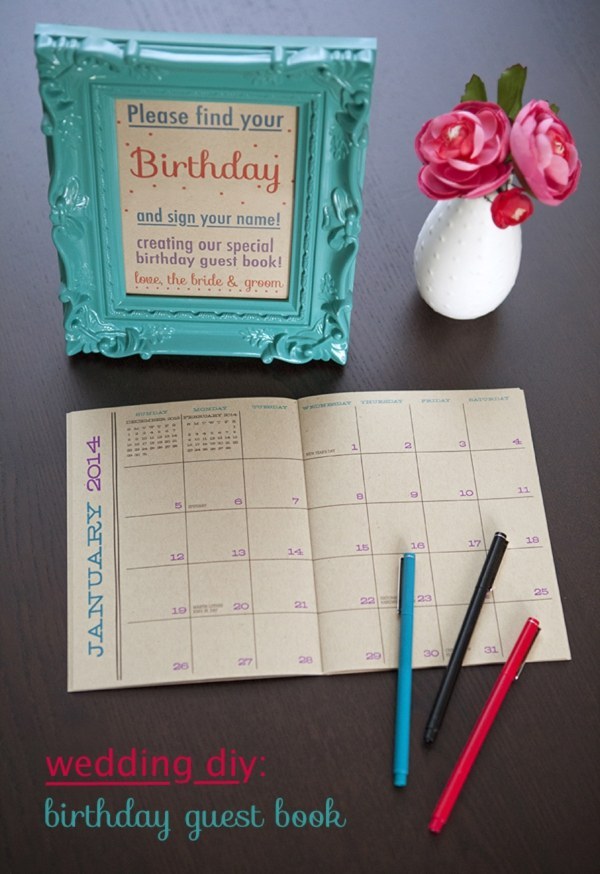 Reminder Guestbook. For forgettable guys, this unforgettable guestbook may help a lot. Having guests sign in with their birthday on a calendar is a creative way to know the attendants and you won’t forget their important events in the near future.
