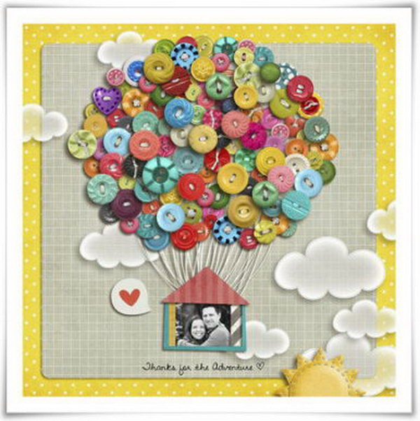 Balloon scrapbook ideas. Put the picture between lovers in a house, decorated with colorful buttons in the shape of a big balloon. This design of the scrapbook implies the life with their lover is colorful, warm, and free.