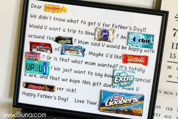  Candy Bar Poster. Use the candy bars to make a poster as a creative gift to show how much you love your Daddy. Learn the tutorial here.