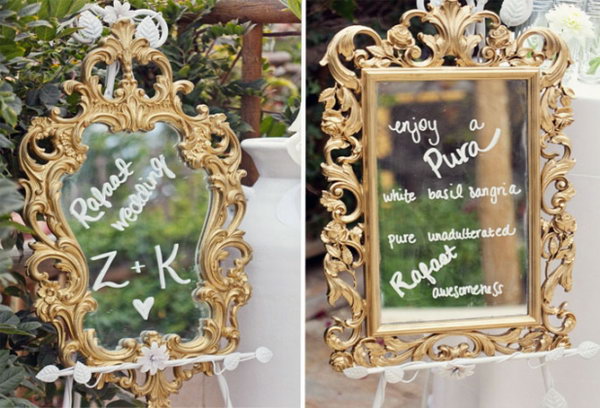  Mirror in the Wedding Decor. It's a perfect and gorgeous way to include antique mirrors in the wedding decor to greet your guests with calligraphy in gold-ink-pens for a welcome message. 