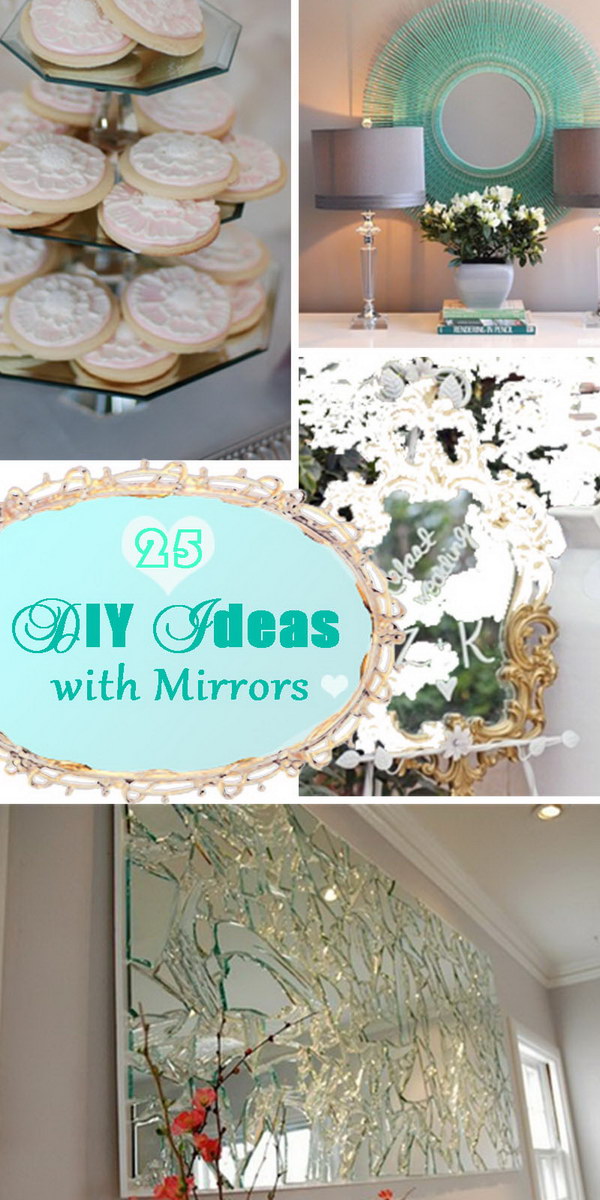 Lots of DIY Ideas with Mirrors!