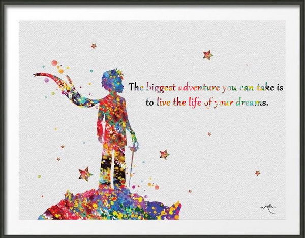 Dream Quote. The biggest adventure you can take is to live the life of your dreams. We all need to take risks to live up to our own expectation and make our dreams come true.