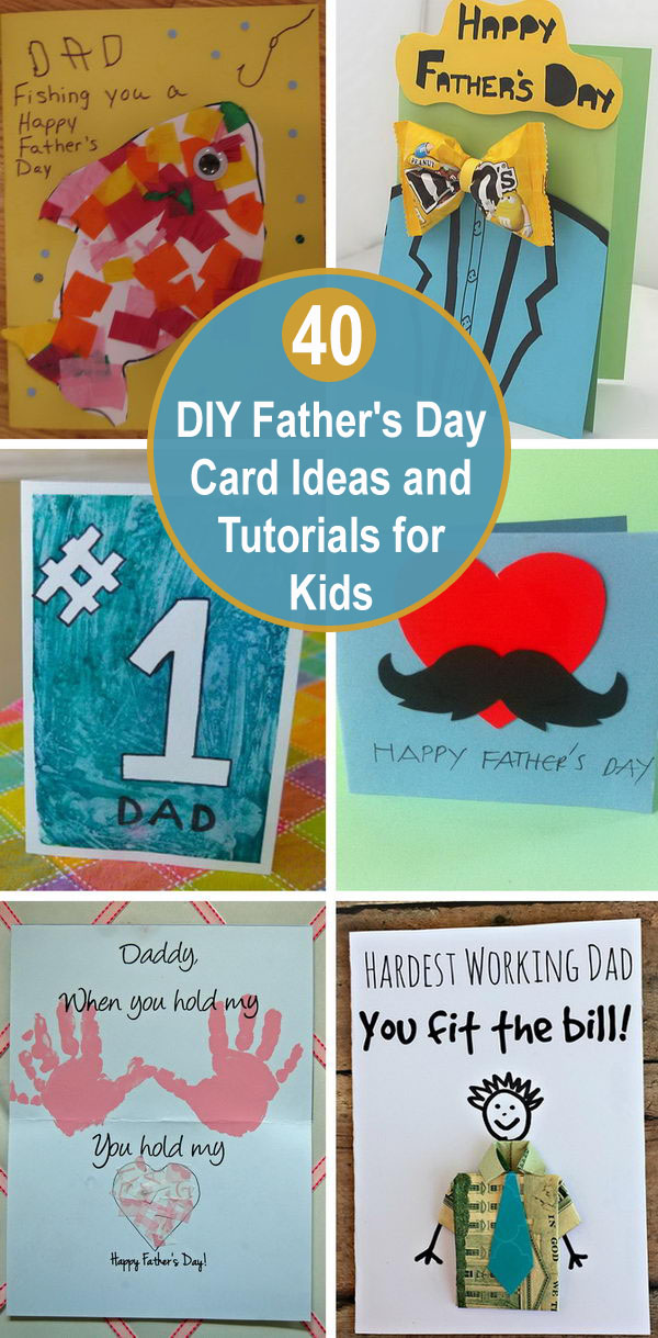 40 DIY Father's Day Card Ideas and Tutorials for Kids. 