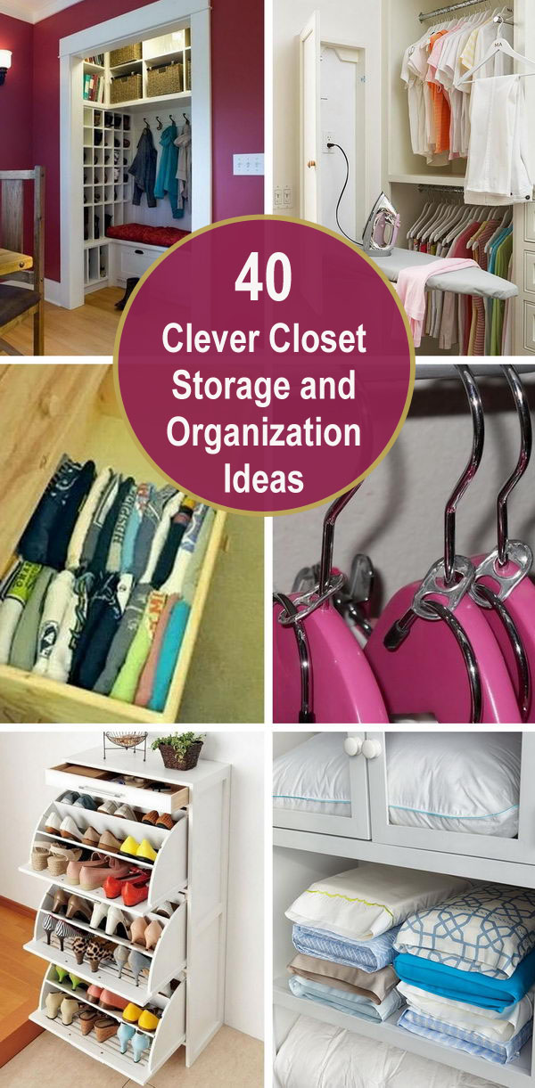 40 Clever Closet Storage and Organization Ideas. 