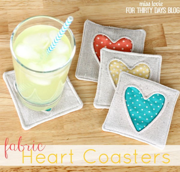 Simple Fabric Heart Coasters. These coasters will show your coffee table some love. They will make great hostess gifts any time of the year, And since they’re so small, you can use up any small scrap fabric you may have left over. See how to do it 