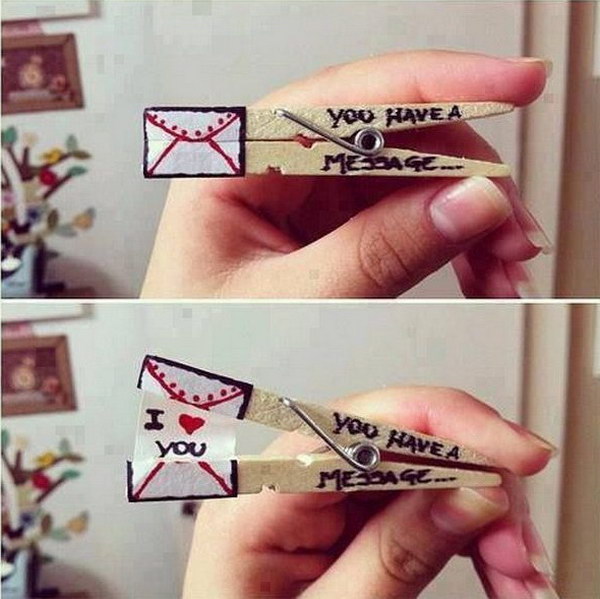 Clothespin Love Message. Turn a simple clothespin into a sweet gift for your beloved one. 