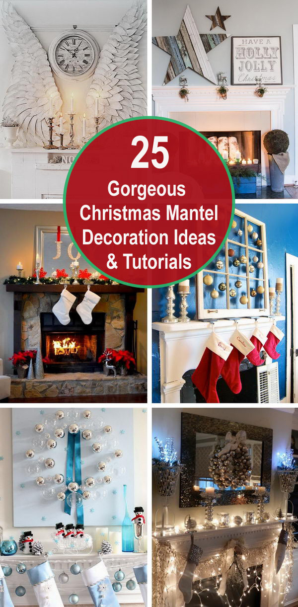 25 Gorgeous Christmas Mantel Decoration Ideas & Tutorials. 