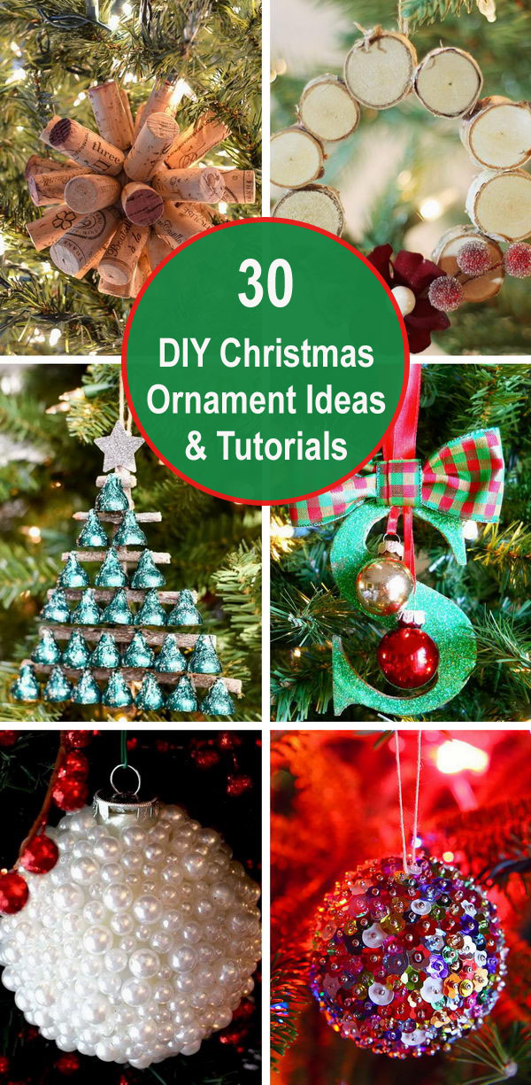 30 DIY Christmas Ornament Ideas & Tutorials. 
