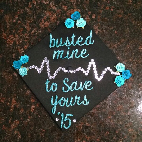 Busted Mine To Save Yours Nursing Graduation Cap. 