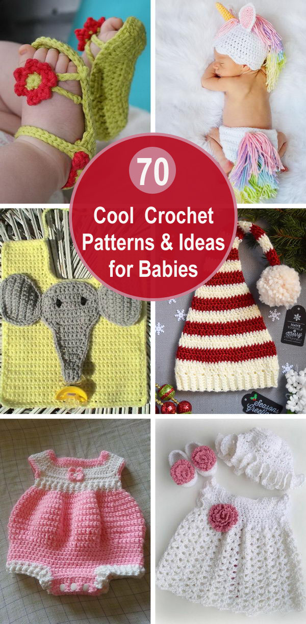 70 Cool Crochet Patterns & Ideas For Babies. 