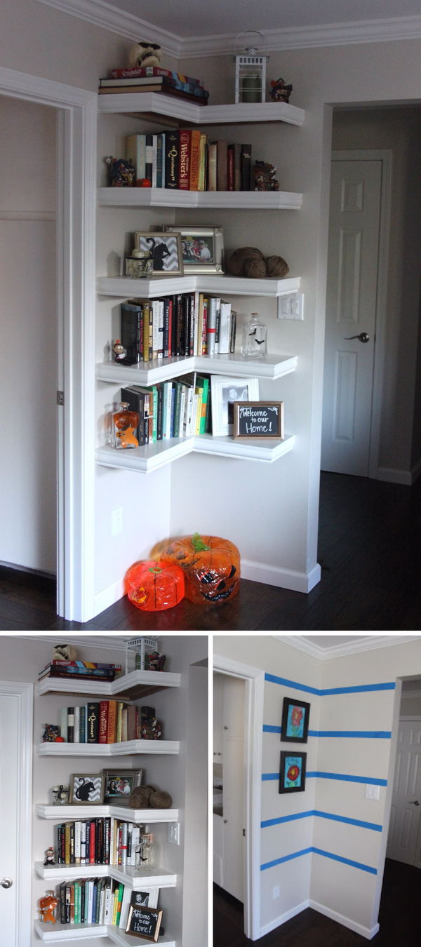 Make a Corner Wall Shelf With L Shape To Get The Most Of The Space Available. 