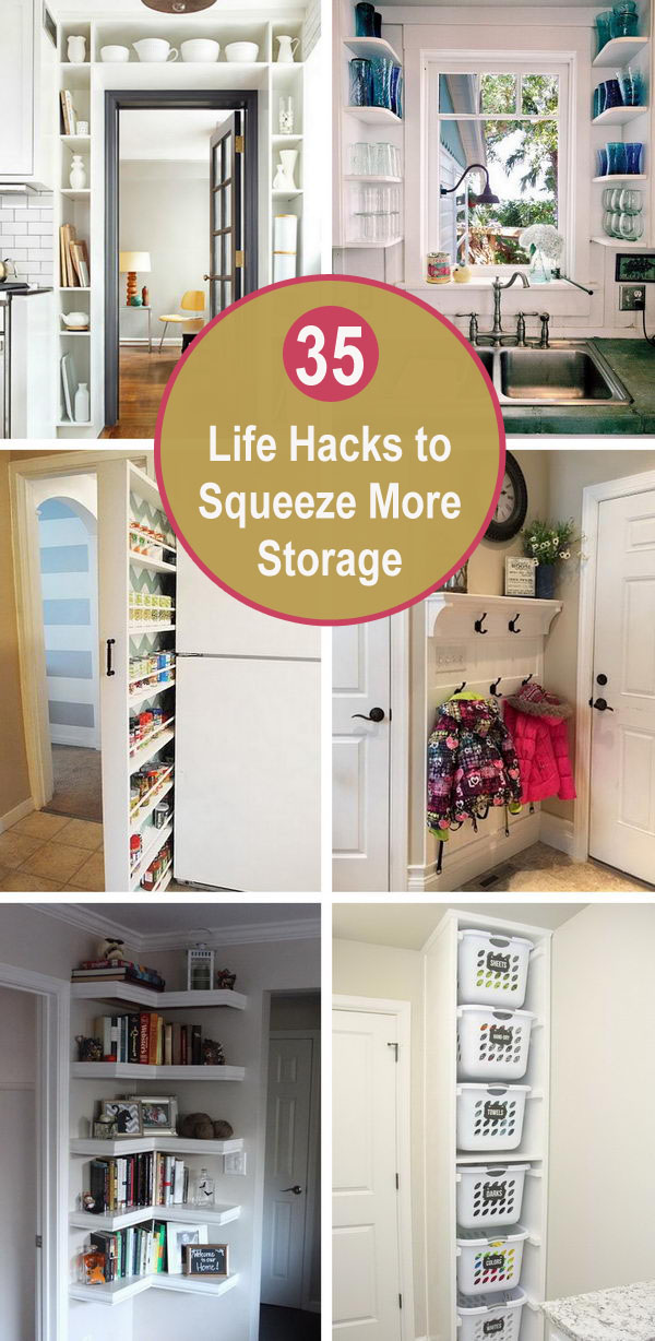 35 Life Hacks To Squeeze More Storage Out Of Small Spaces. 