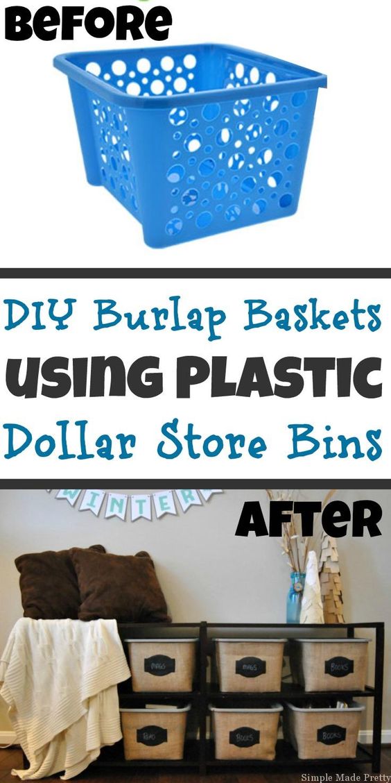 DIY Burlap Baskets Using Plastic Dollar Store Bins. 