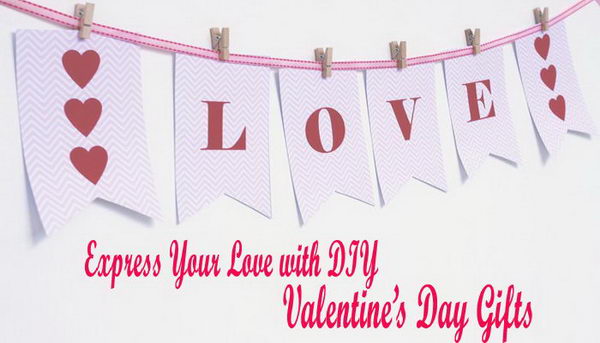 Express Your Love with DIY Valentine’s Day Gifts